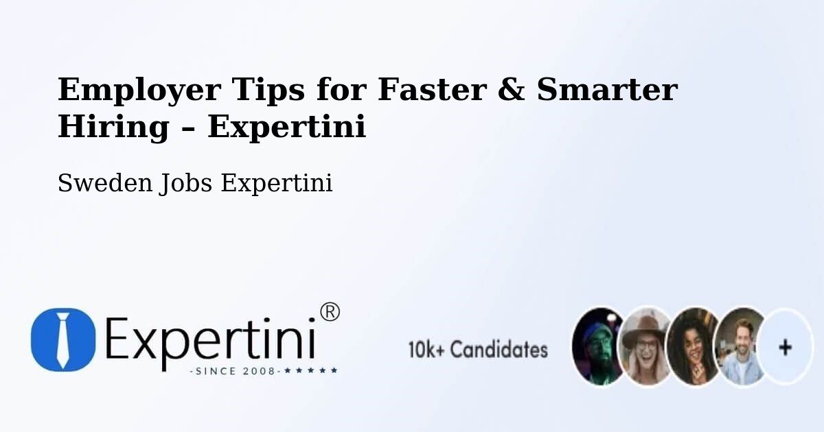 Employer Tips for Hiring & Recruitment – Särö - Särö, Sweden Jobs Expertini